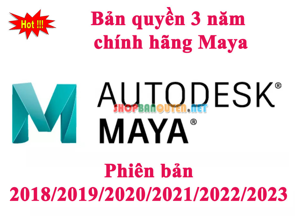  Key License Maya 2018/2019/2020/2021/2022/2023 bản quyền chính hãng 3 năm cho Windows